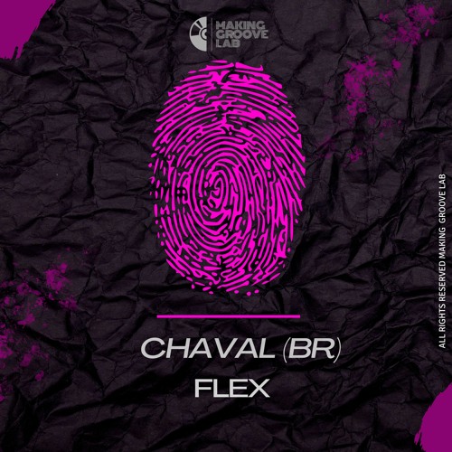 Chaval (BR) - Flex (Original Mix)