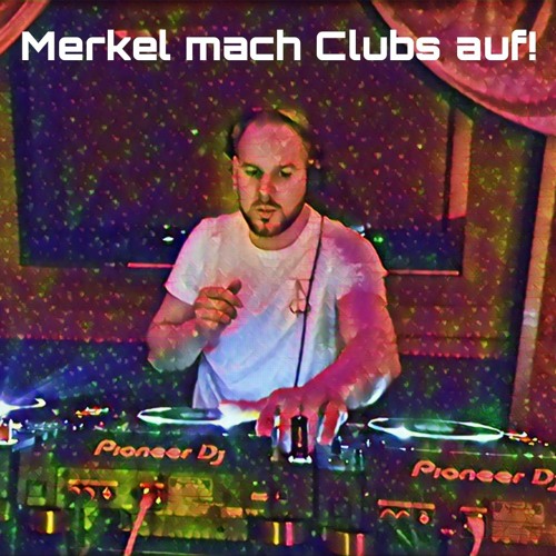 Merkel mach Clubs auf!