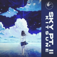 KiTSUNE - Sky Pt. II [ETR Release]