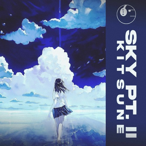 KiTSUNE - Sky Pt. II [ETR Release]