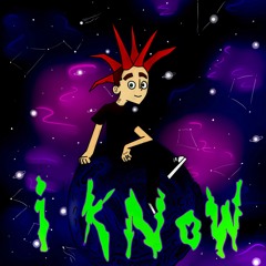 I Know