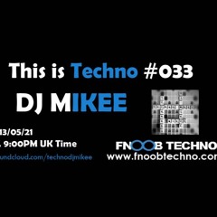 This is Techno #033 13-05-21