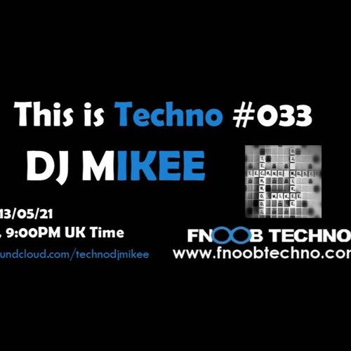 This is Techno #033 13-05-21
