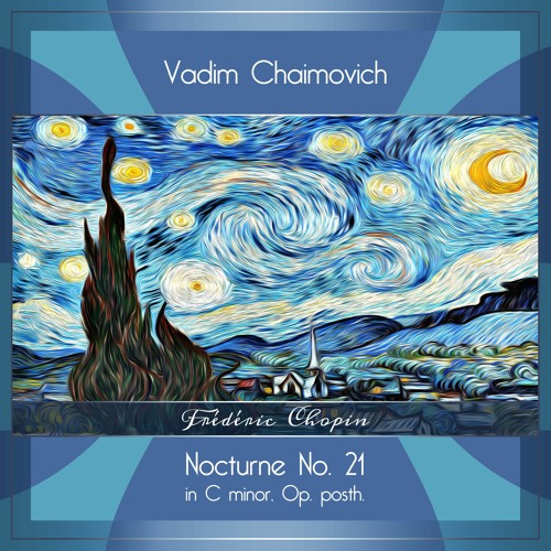 Chopin: Nocturne No. 21 in C minor, Op. posth.