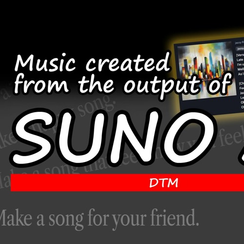 【DTM】SUNO AI - All I Need is ｜ MIDI
