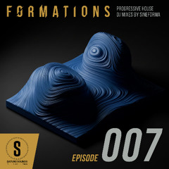 FORMATIONS Episode 007