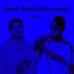 Hamdi - Skanka (Serum Remix) [REMAKE]