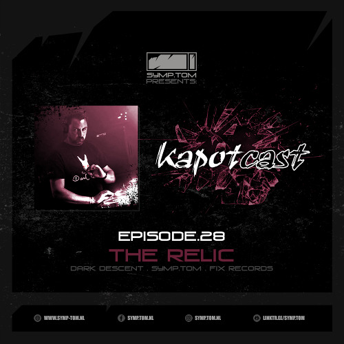 Kapotcast.28: The Relic (May 2025)