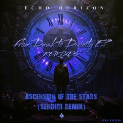 Ascension of the Stars (SENDIRI Remix)