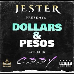 Dollars and Pesos (feat. C33Y)