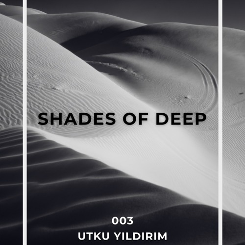 SHADES OF DEEP 003