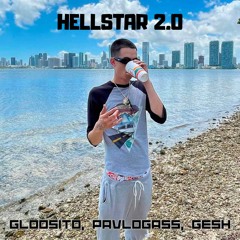 Hellstar 2.0 (ft. PavloGass, gesh)