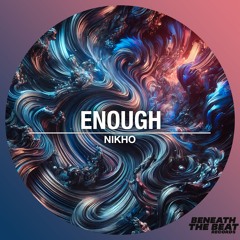 Enough (Original Mix)