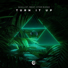 Schillist, 3Beat, Vitor Bueno - Turn It Up