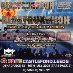 Dizstruxshon 16-07-2005 DekaDance 13 Tape Pack 2 Dj Simz Dj Vorny