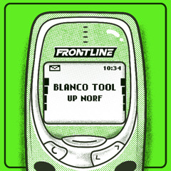UP NORF - BLANCO TOOL (FREE DL)