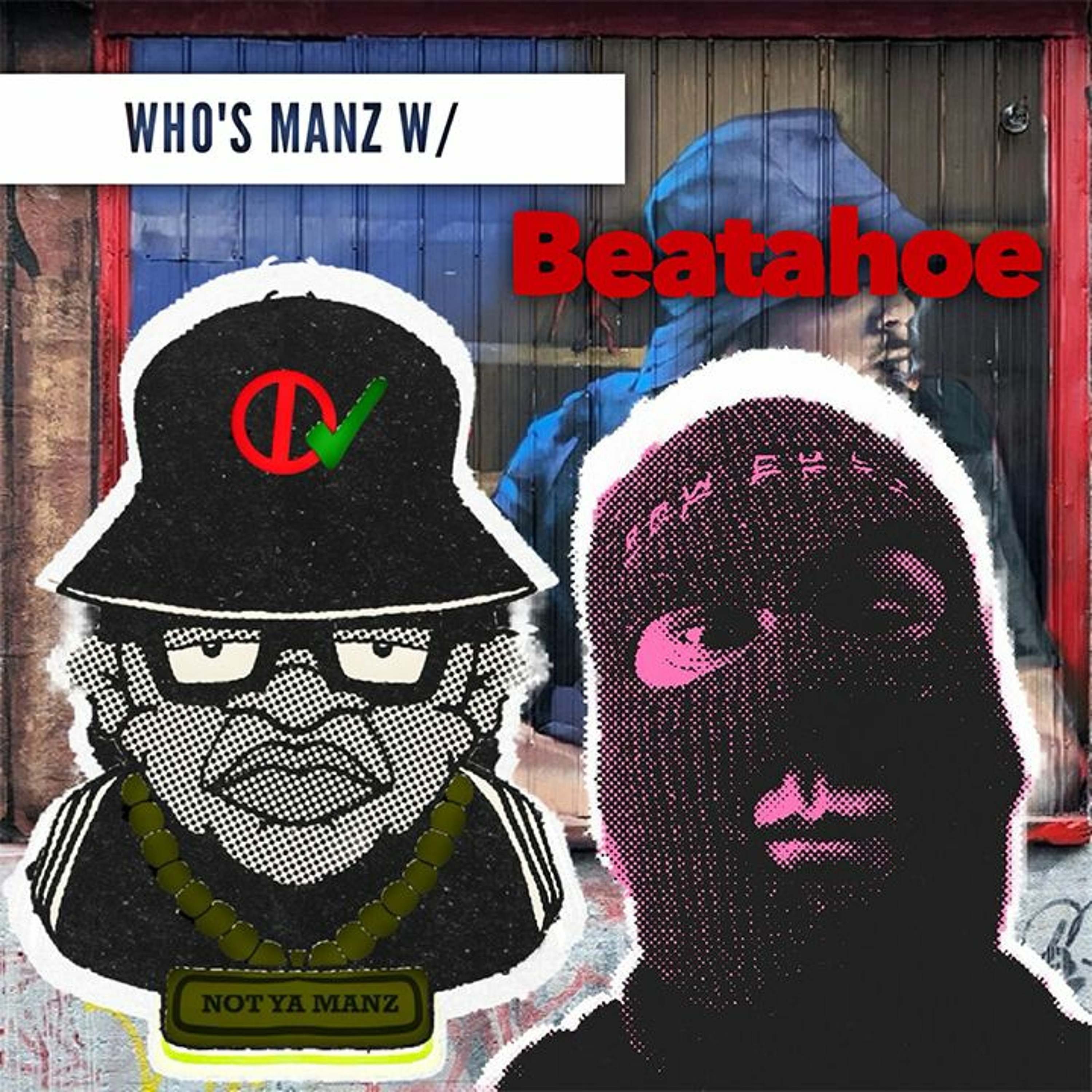 Not Ya Manz Podcast