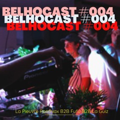 Belhocast 004 - La Pieuvre Ponthiax B2B Fufú B2B La Guiz