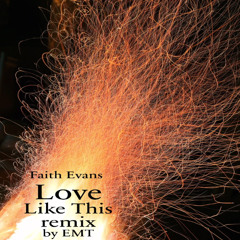 Faith Evans  Love Like This remix by EMT
