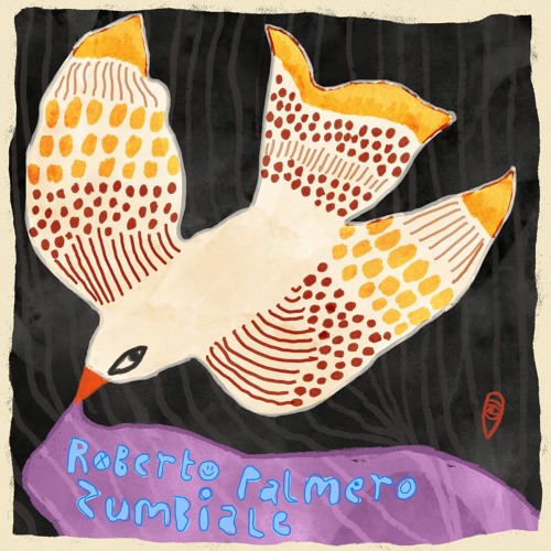 Roberto Palmero - Zumbiale ( Moblack Records)