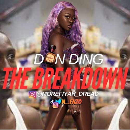 Don Ding REFIX (The Break Down RIDDIM) | MIX BY @N_FAZO_ & @MOREFIYAH_DREAD.mp3