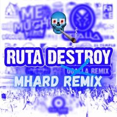 DJ Ogalla - Ruta Destroy (MHard´s UpTempo Remix Bootleg) [FREE DOWNLOAD]