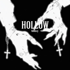Hollow - Kennxzy