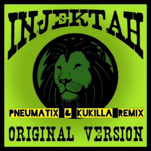 Original Version (Pneumatix & Kukilla Remix)