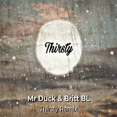 Danyiom - Thirsty (Mr Duck & Britt BL Remix)