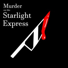 Murder on the Starlight Express