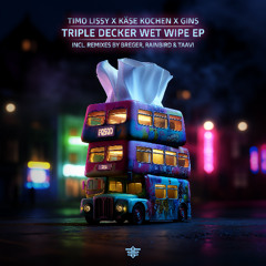 Timo Lissy, Käse Kochen & Gins - Alabama Wet Wipe (Rainbird Remix)
