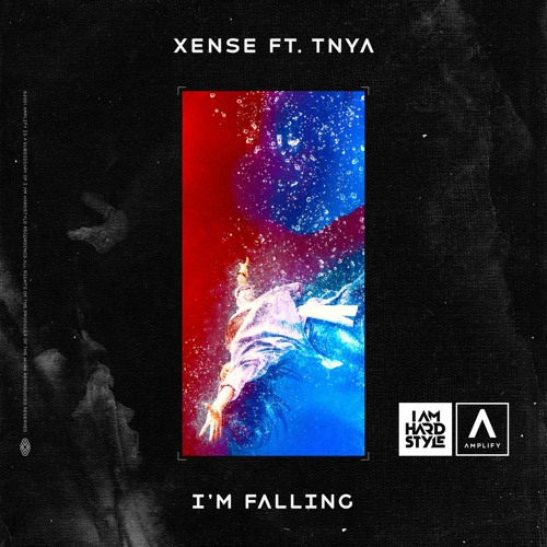 Xense - I'm Falling (feat. TNYA)