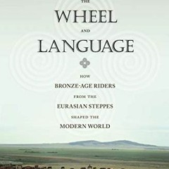 FREE EBOOK 📖 The Horse, the Wheel, and Language: How Bronze-Age Riders from the Eura