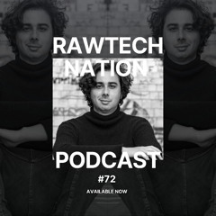 JERONI - PODCAST RAWTECH NATION #72