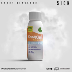 SICK - Kandy BlaqKard Prod. SauceLordRich FKI