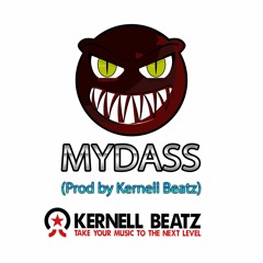 MyDass Instrumental (Prod By Kernell Beatz)