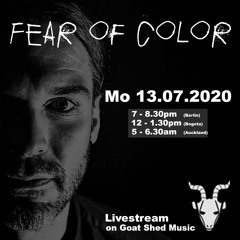 Fear Of Color @ Goat Shed Berlin Livestream 13.07.20