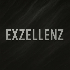 EXZELLENZ (2025 Remastered)