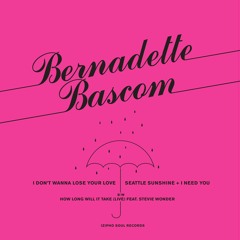 BERNADETTE BASCOM - I NEED YOU