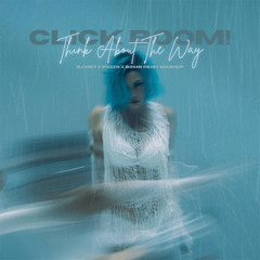 Rose Villain, Ice MC - Click Boom x Think About The Way(Dj Met x Pozzo x Bomb Heist Mashup) *FILTERE
