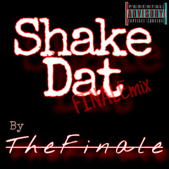shake dat (finalemix)