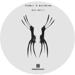 MONNOM BLACK 012_Thomas P. Heckmann - Body Music Album Teaser
