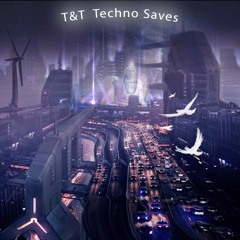 T&T (Topher vs Trippy) - Techno Saves