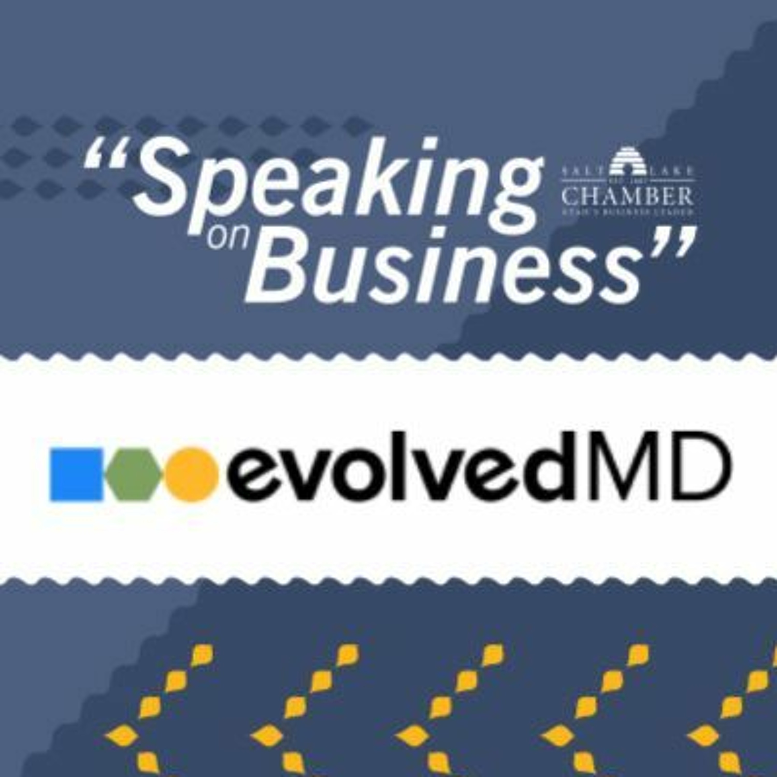 Speaking on Business: EvolvedMD episode artwork