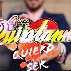 Quiero Ser 2020-21 Grupo Quintanna (AUDIO OFFICIAL)
