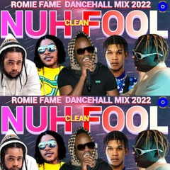 DANCEHALL MIX (CLEAN) 2022 NUH FOOL - DUBBI SKENG VYBZ KARTEL 450 SQUASH CHRONIC LAW SILK BOSS