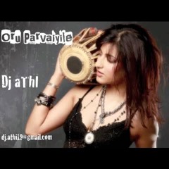 Oru Parvaiyile Remix By Dj Aathi