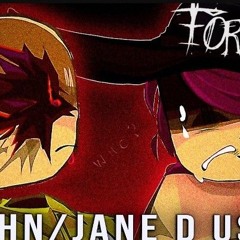 『FORGOTTEN VOWS』LMS (John Doe VS Jane Doe) - ft THE SPECTRE - Forsaken UST