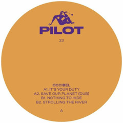 Premiere : Occibel - Nothing To Hide (PILOT23)