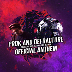 Prdk x Defracture - Offical Anthem for Double Delight: Marley Club Rebirth